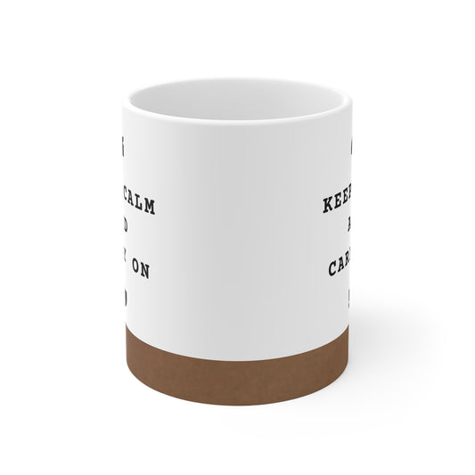 Keep Calm Mug - Motivational Coffee Cup, Gift for Friends, Office Decor, Inspirational Drinkware, Tea Lover's Present