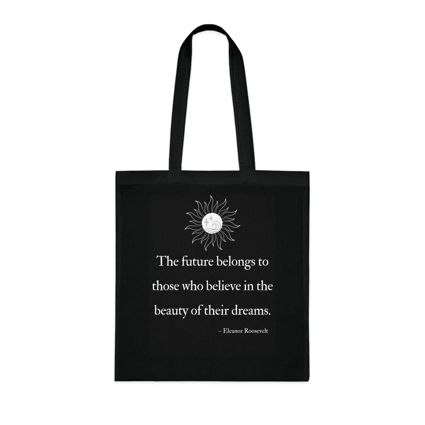 Inspirational Cotton Tote Bag - Motivational Quotes, Eco-Friendly Shopping Bag, Gift for Dreamers, Beach Tote, Everyday Carry