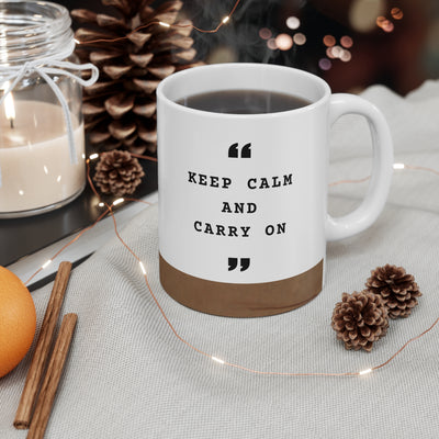 Keep Calm Mug - Motivational Coffee Cup, Gift for Friends, Office Decor, Inspirational Drinkware, Tea Lover's Present