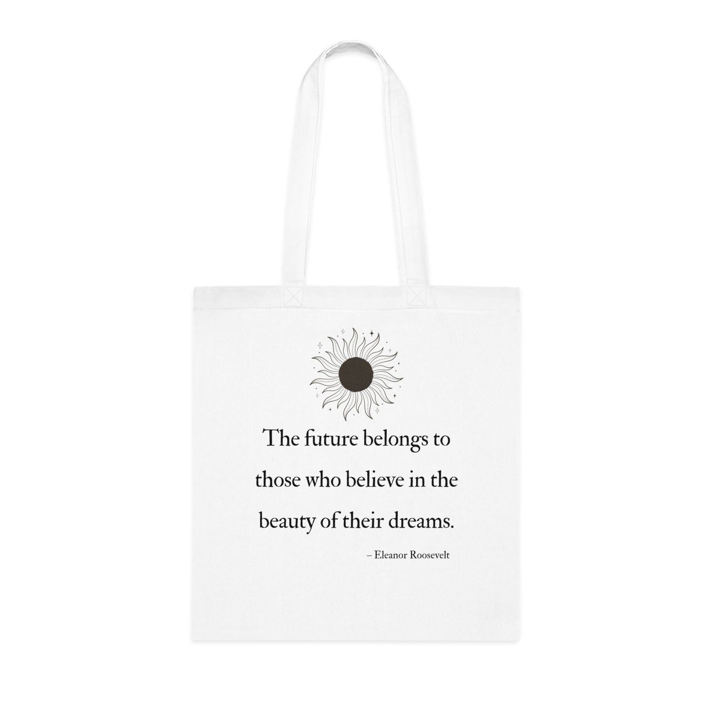 Inspirational Cotton Tote Bag - Motivational Quotes, Eco-Friendly Shopping Bag, Gift for Dreamers, Beach Tote, Everyday Carry