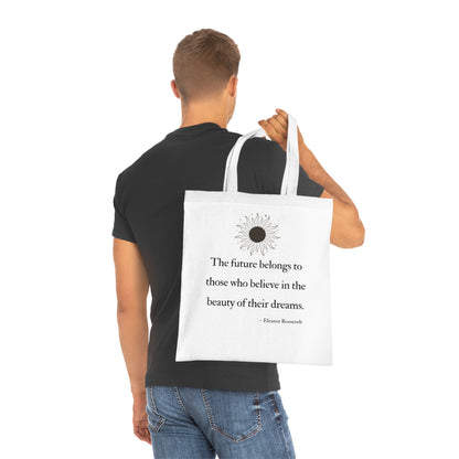 Inspirational Cotton Tote Bag - Motivational Quotes, Eco-Friendly Shopping Bag, Gift for Dreamers, Beach Tote, Everyday Carry